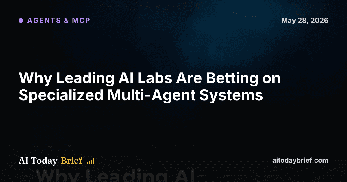 Why Leading AI Labs Are Betting on Specialized Multi-Agent Systems