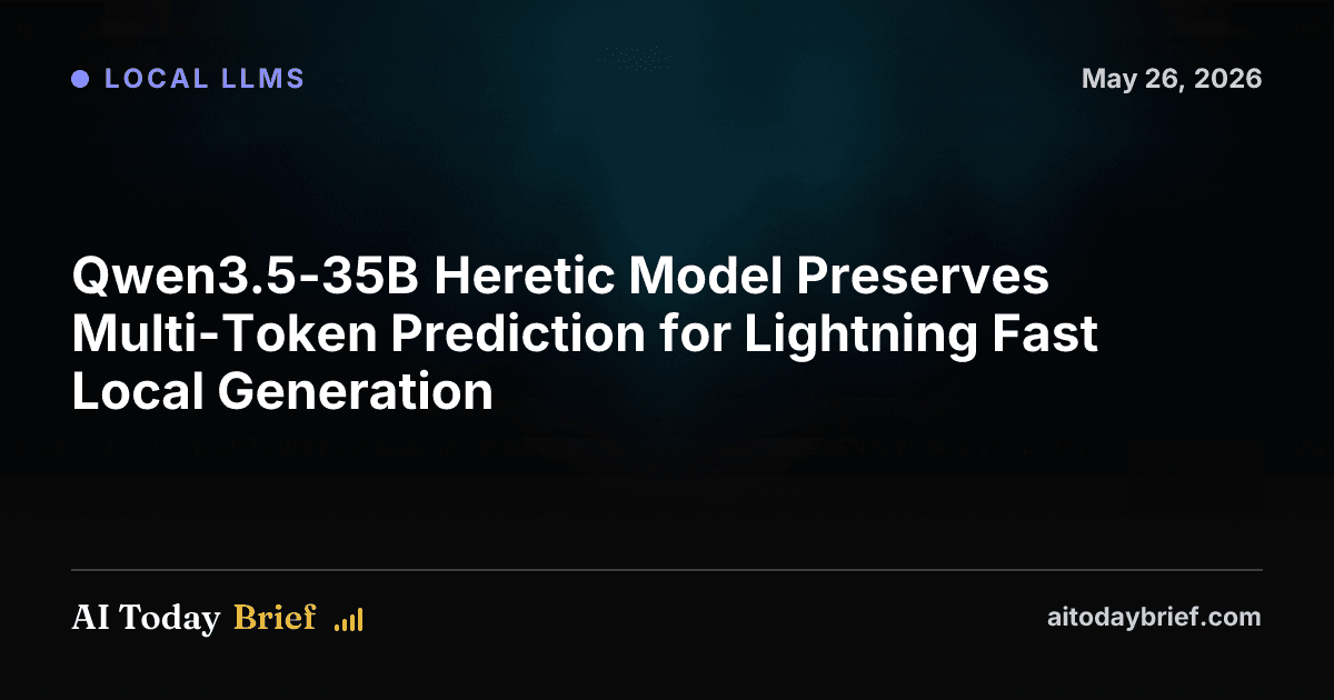 Qwen3.5-35B Heretic Model Preserves Multi-Token Prediction for Lightning Fast Local Generation