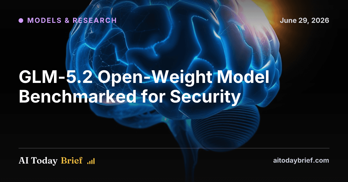 GLM-5.2 Open-Weight Model Benchmarked for Security