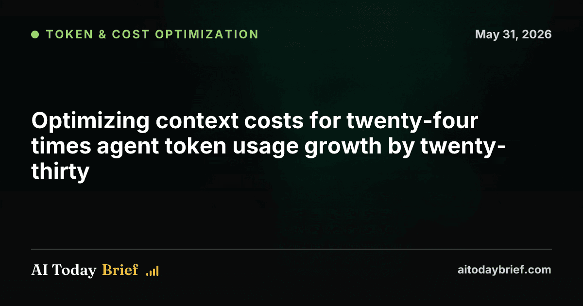 Optimizing context costs for twenty-four times agent token usage growth by twenty-thirty
