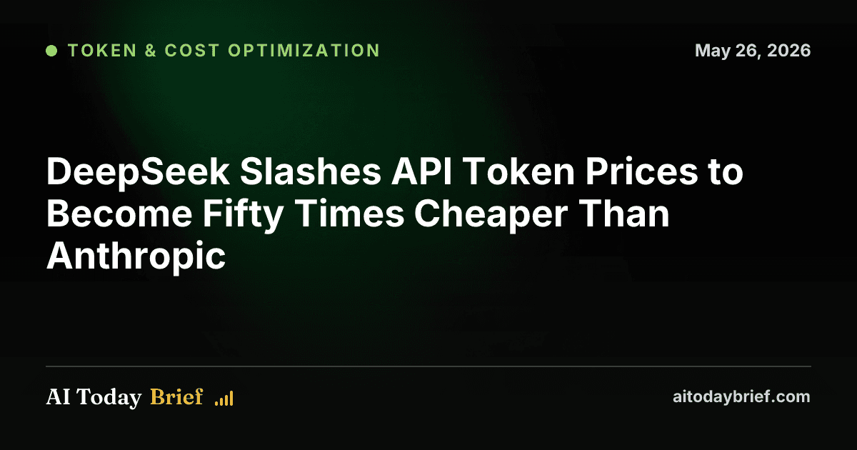 DeepSeek Slashes API Token Prices to Become Fifty Times Cheaper Than Anthropic