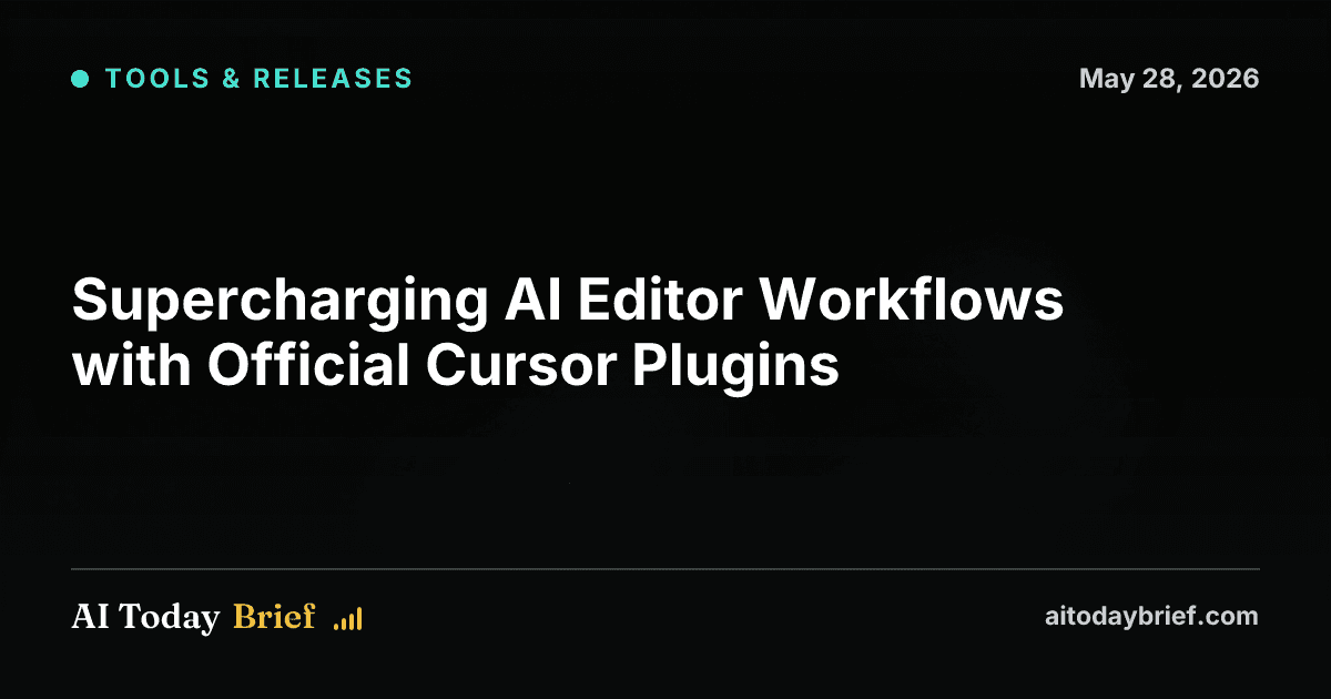 Supercharging AI Editor Workflows with Official Cursor Plugins