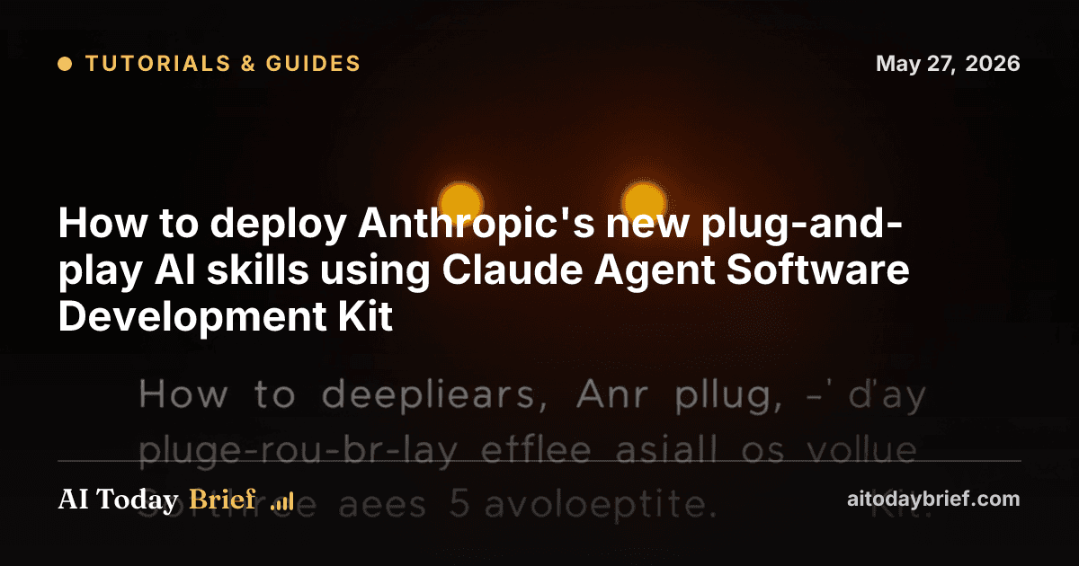 How to deploy Anthropic's new plug-and-play AI skills using Claude Agent Software Development Kit