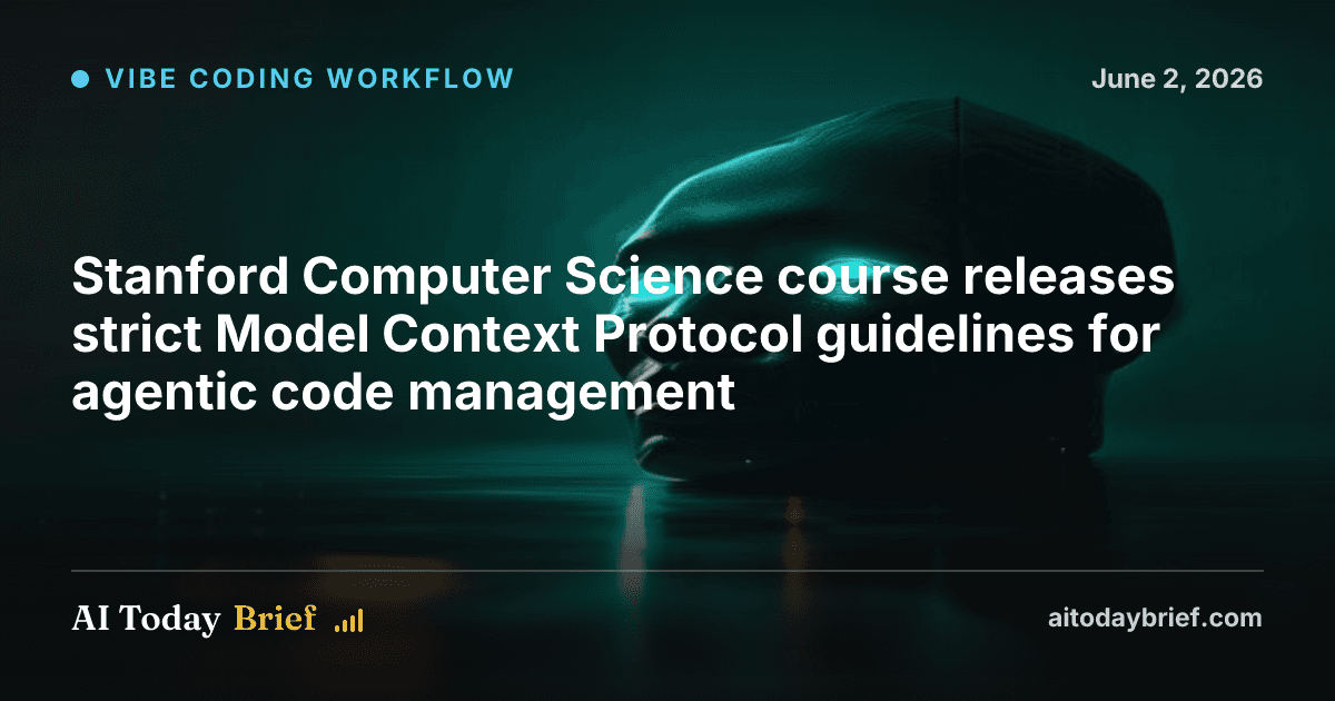 Stanford Computer Science course releases strict Model Context Protocol guidelines for agentic code management