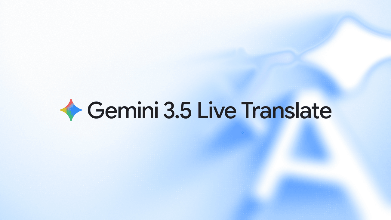 Google Introduces Gemini 3.5 Live Translate for Real-Time Multimodal Voice Applications